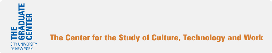 Center for the Study of Culture, Technology and Work