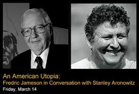 An American Utopia: Fredric Jameson in Conversation with Stanley Aronowitz